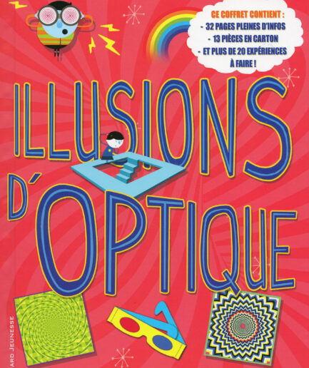 Illusions d'optique - 6 illusions bluffantes à fabriquer