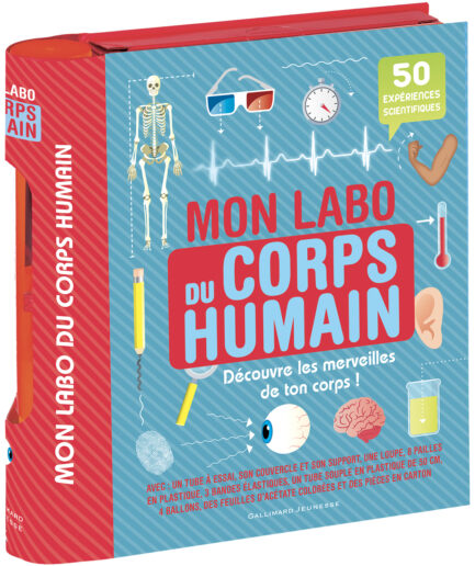 Mon labo du corps humain - 50 expériences à faire chez soi
