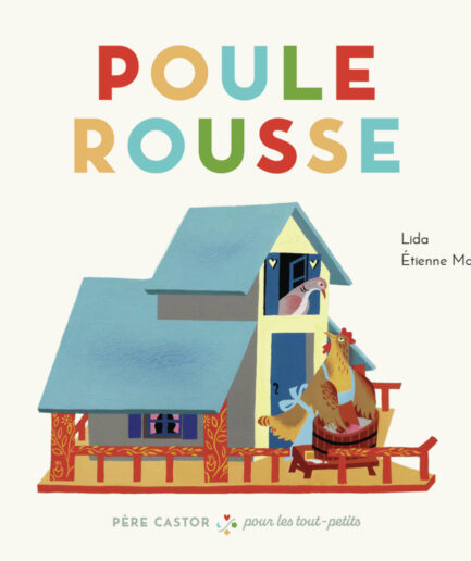Poule rousse - Père Castor pour les tout-petits