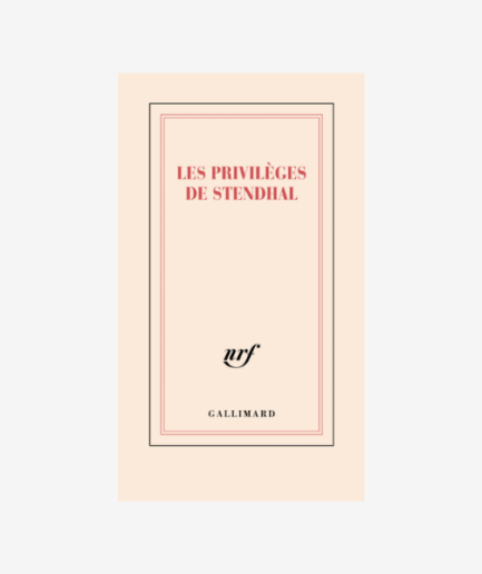 Carnet « Les privilèges de Stendhal »