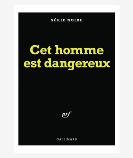 Affiche «Série noire - Cet homme est dangereux» - 30 x 40 cm